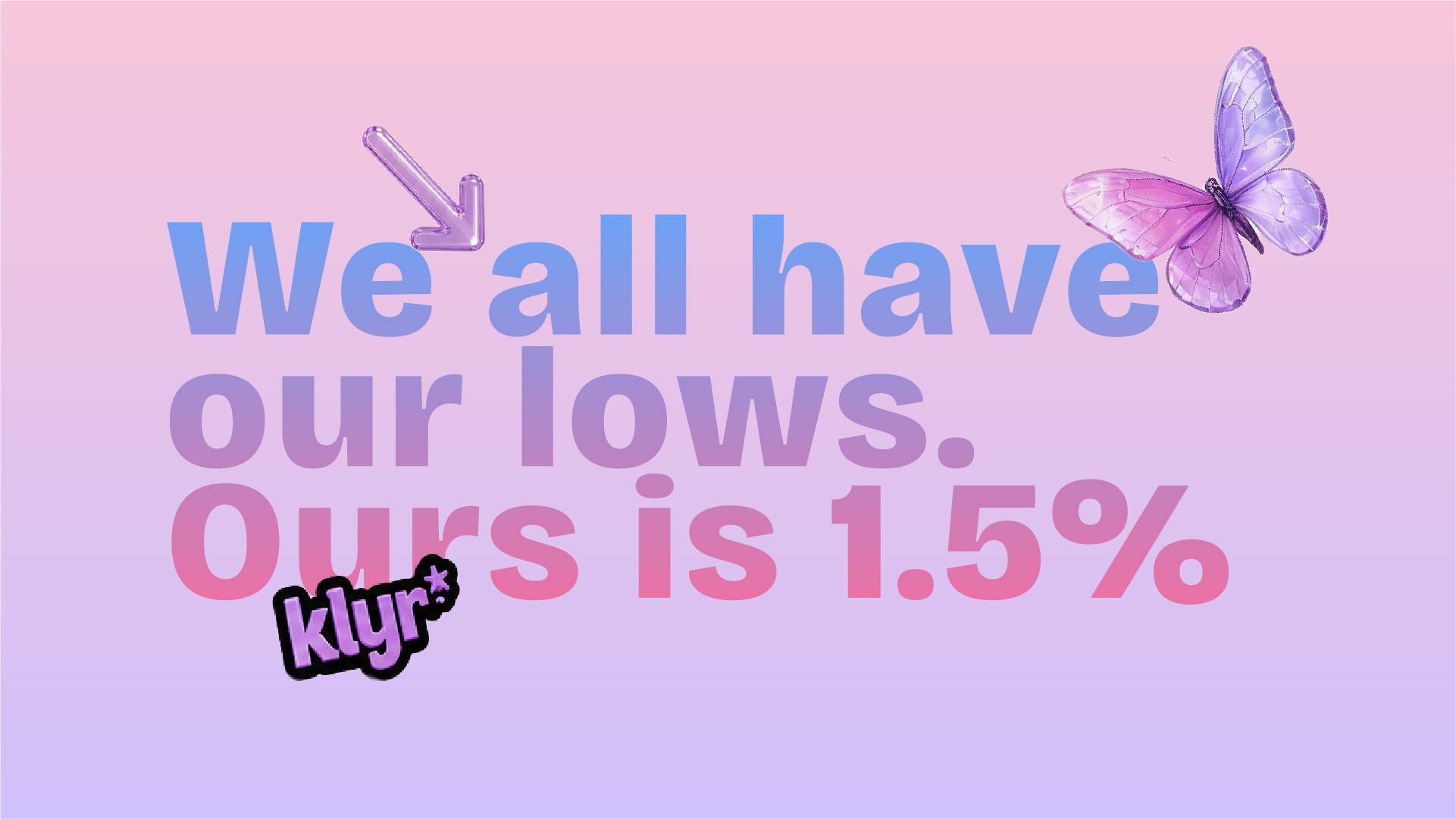 KLYR savings campaign visual with pink gradient, butterfly and low fee message by Kalypt Studio