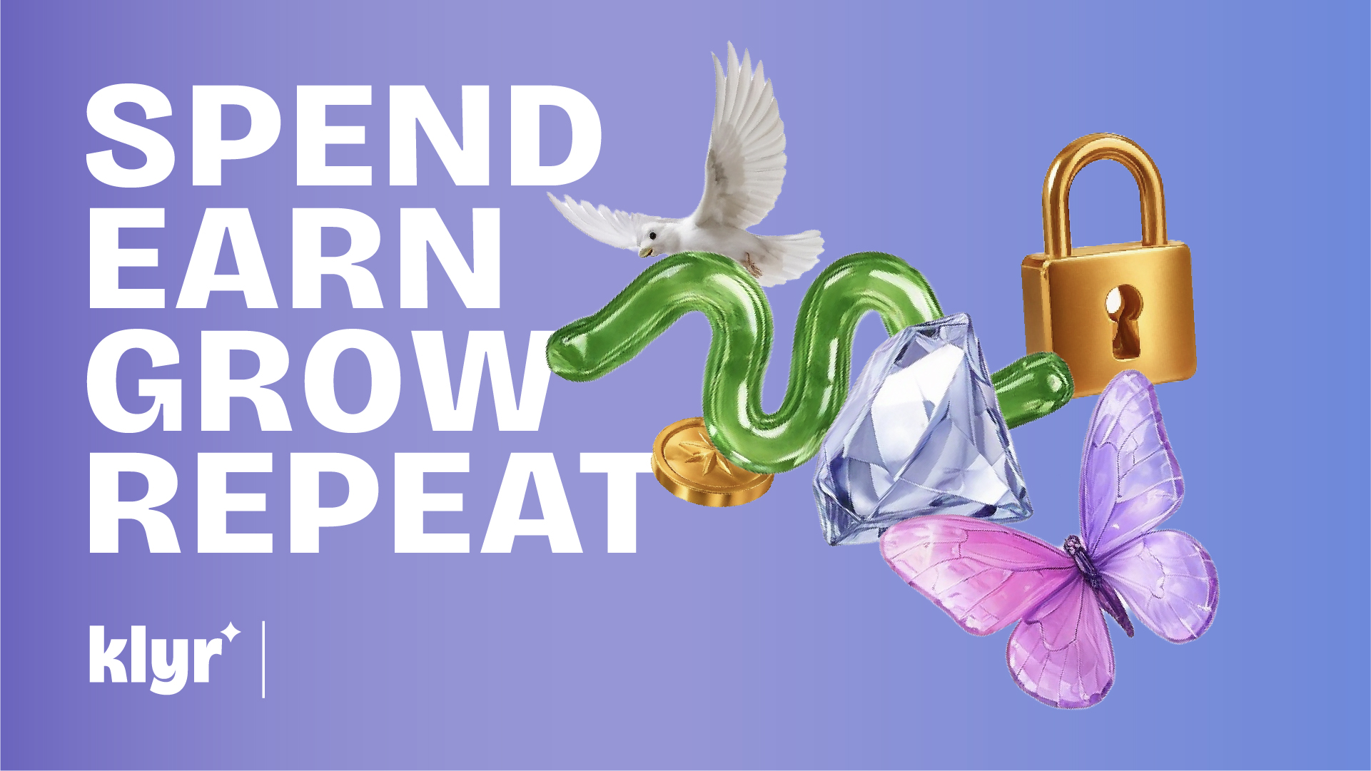 KLYR campaign visual with spend earn grow repeat message and 3D financial symbols by Kalypt Studio
