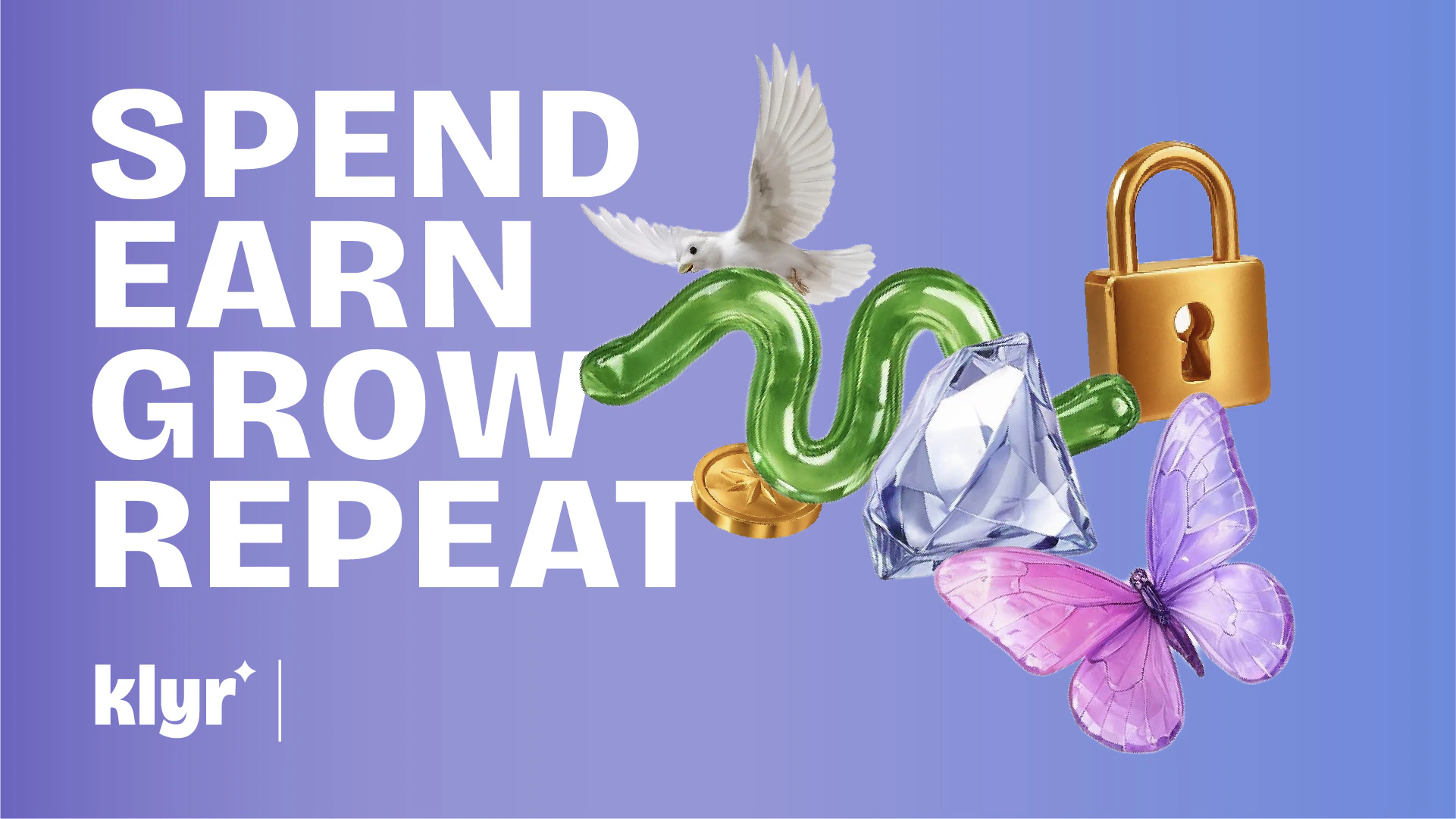 KLYR campaign visual with spend earn grow repeat message and 3D financial symbols by Kalypt Studio